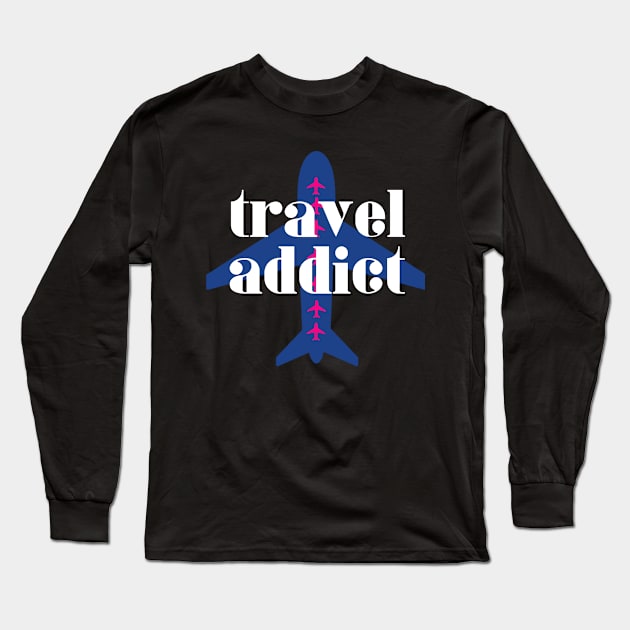 Travel addict Long Sleeve T-Shirt by RTBrand